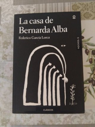 La Casa de Bernarda Alba (annotated Ed. 2017).