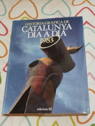 Història gràfica de Catalunya dia a dia 1983