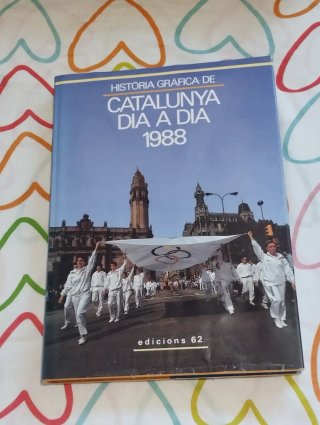 Història gràfica de Catalunya dia a dia 1988