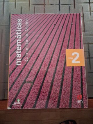 Matemáticas. 2 ESO. Savia Nueva Generación. Madrid