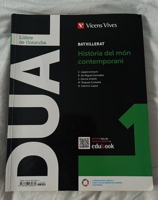 HISTÒRIA DEL MÓN CONTEMPORANI 1 BATXILLERAT (DUAL)