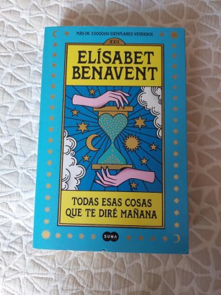Todas esas cosas que te diré mañana / Everythin...