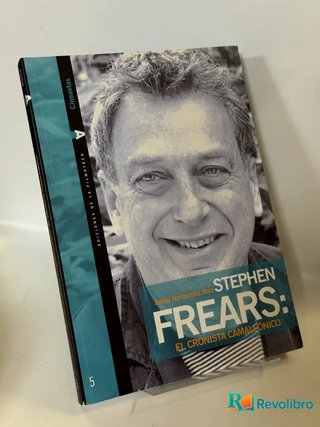 Stephen Frears: el Cronista Camaléonico