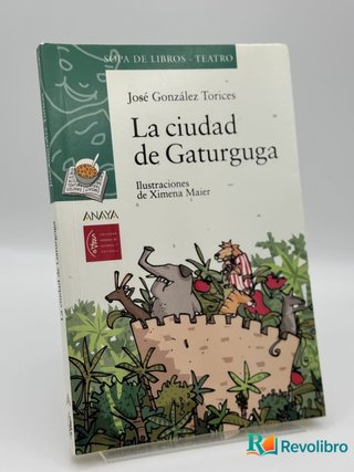 La Ciudad De Gaturguga - Jose Gonzalez Torices