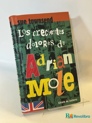 Los crecientes dolores de Adrian Mole - Sue Townsend