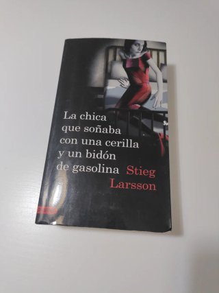 La chica que soñaba con un cerillo y un galón d...