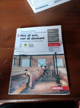 Noi di ieri, noi di domani Il Stttecento e l'Ot...