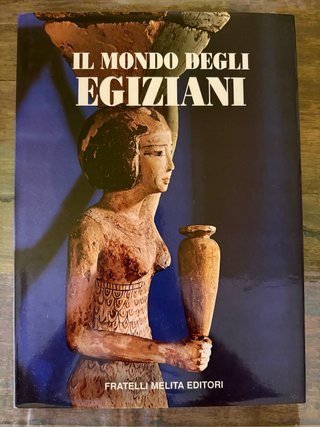 Il mondo degli Egiziani