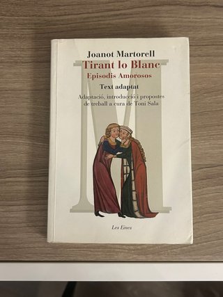 “Tirant lo Blanc” - Joanot Martorell