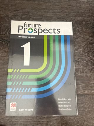 FUTURE PROSPECTS 1 Student's book: libro de tex...