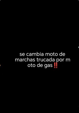 Cambio por moto de gas