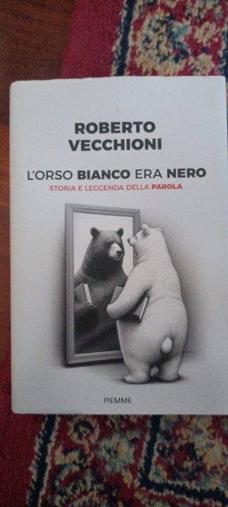 L'orso bianco era nero: Storia e leggenda della...