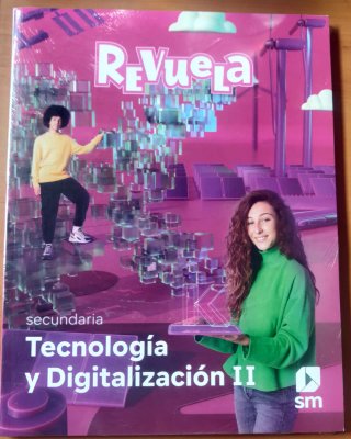 Tecnología y Digitalización II Secundaria : [3o...