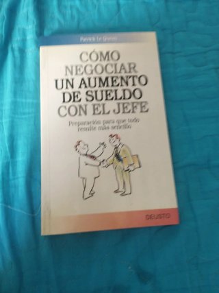 Cómo Negociar Un Aumento de Sueldo con el Jefe....