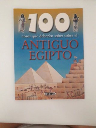 100 cosas que deberías saber sobre Antiguo Egipto