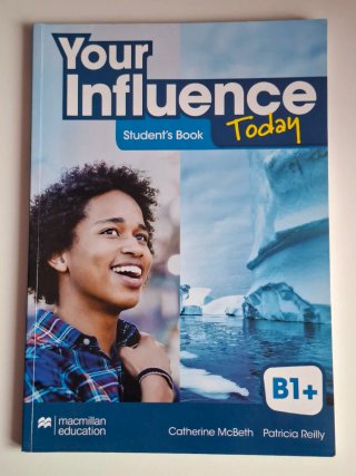 YOUR INFLUENCE TODAY B1+ Student's book: libro ...