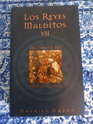 7 De Cómo un Rey Perdió Francia