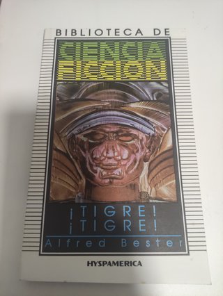 ¡Tigre! ¡Tigre! - Alfred Bester