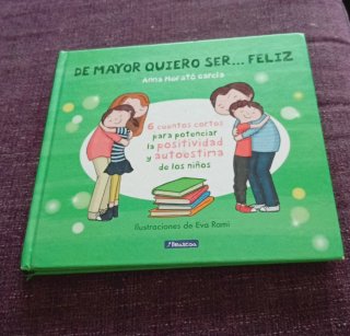 Libro "De mayor quiero ser feliz"