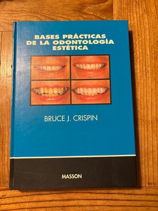 Bases Practicas de la Odontologia Estetica