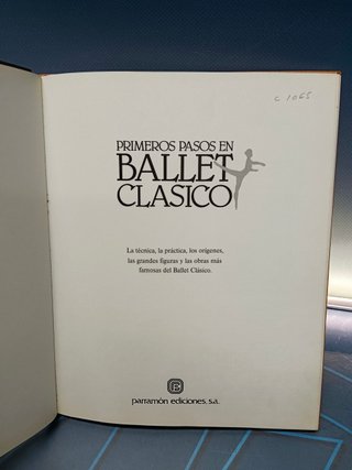 libro, tomo, PRIMEROS PASOS EN BALLET CLÁSICO . PARRAMON EDICIONES, 1985