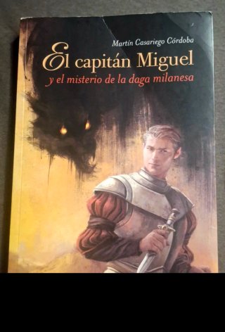 El capitán Miguel y el misterio de la daga mila...