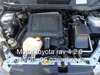 Motor toyota rav 4 2.0 d4d 00--05 garantizado