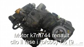 Motor k7m744 renault clio ii fase i (b/cbo) 1.6 (9