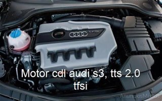 Motor cdl audi s3, tts 2.0 tfsi