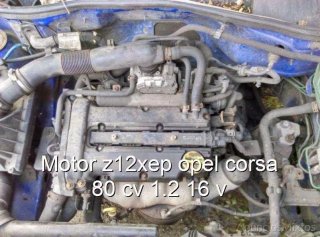 Motor z12xep opel corsa 80 cv 1.2 16 v