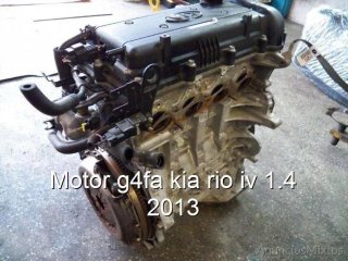 Motor g4fa kia rio iv 1.4 2013