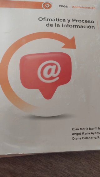 Ofimática y Proceso de la Información, CFGS Adm...