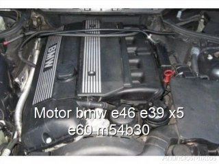 Motor bmw e46 e39 x5 e60 m54b30