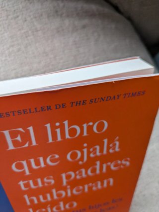 El libro que ojalá tus padres hubieran leído (y...