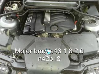 Motor bmw e46 1.8 2.0 n42b18