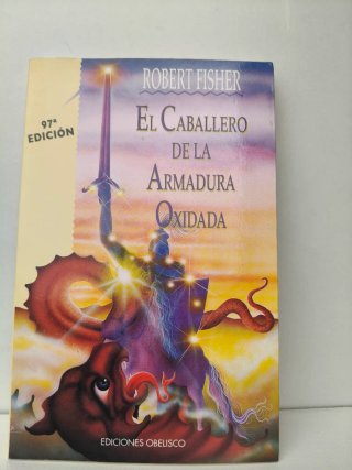 El caballero de la armadura oxidada