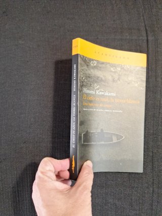 Hiromi Kawakami El cielo es azul, la tierra blanca