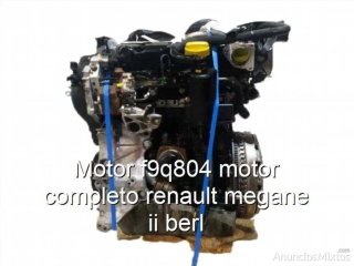 Motor f9q804 motor completo renault megane ii berl