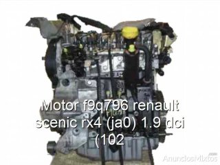 Motor f9q796 renault scenic rx4 (ja0) 1.9 dci (102