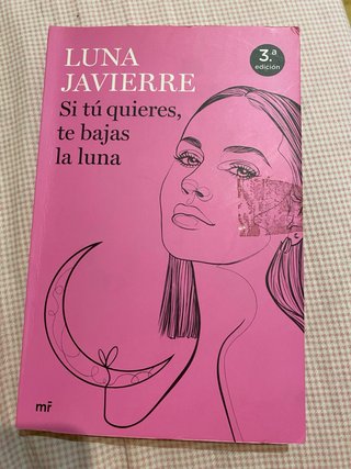 Si tú quieres, te bajas la luna