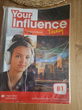 YOUR INFLUENCE TODAY B1 Student's book: libro d...