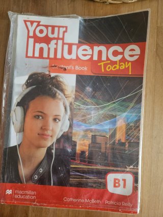YOUR INFLUENCE TODAY B1 Student's book: libro d...