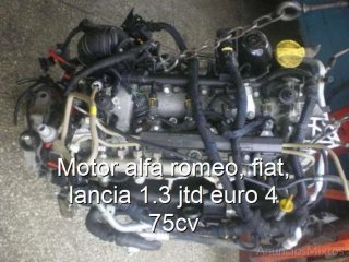 Motor alfa romeo, fiat, lancia 1.3 jtd euro 4 75cv