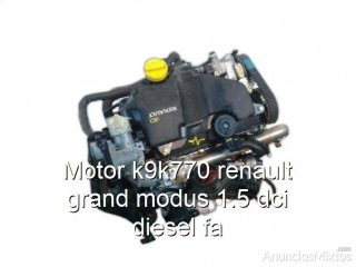 Motor k9k770 renault grand modus 1.5 dci diesel fa
