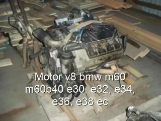 Motor v8 bmw m60 m60b40 e30, e32, e34, e36, e38 ec