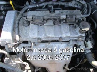 Motor mazda 6 gasolina 2.0 2006-2007