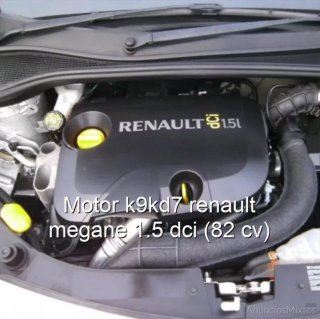 Motor k9kd7 renault megane 1.5 dci (82 cv)