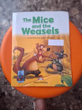 [Level 6] The Mice and the Weasels - Student's ...