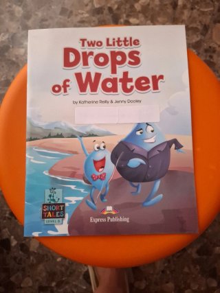 [Level 5] Two Little Drops of Water - Student's...