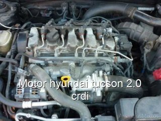 Motor hyundai tucson 2.0 crdi